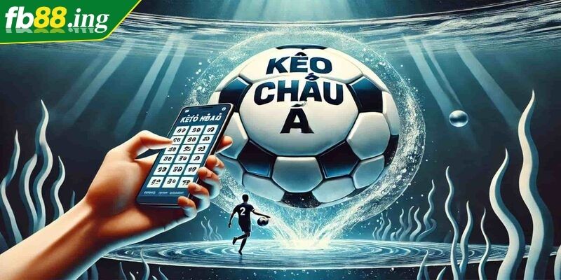 Kèo Châu Á FB88 Hướng Dẫn Toàn Diện Cho Người Chơi Cá Độ 1 Khái niệm cơ bản về kèo châu Á FB88 cho người mới