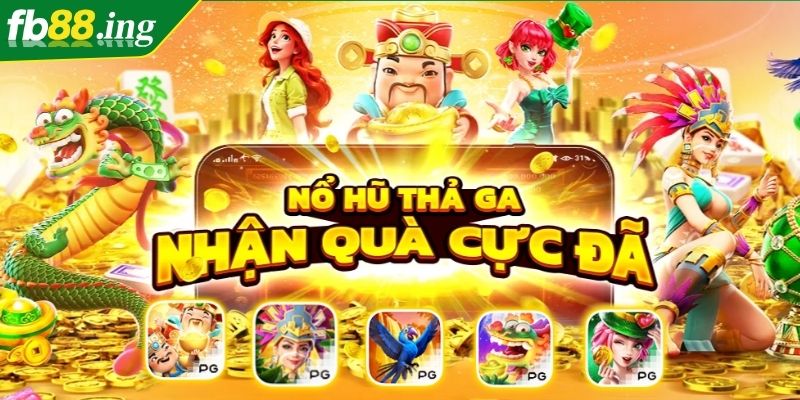 Nổ Hũ PG FB88 Khám Phá Thiên Đường Game Slot Đỉnh Cao 2 Tỷ lệ thắng cao giúp bạn nhận giải thưởng lớn