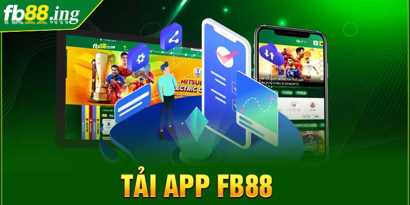 Tải App FB88 Hoàn Hảo Cho Trải Nghiệm Giải Trí Tiện Lợi 2 Quy trình tải app siêu nhanh